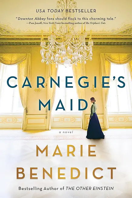 Carnegie's Maid: A Riveting Historical Fiction Book...