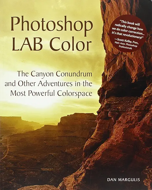 Photoshop LAB Color: The Canyon Conundrum and Other...