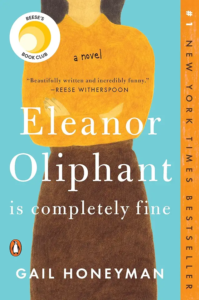 Eleanor Oliphant Is Completely Fine: Reese's Book...