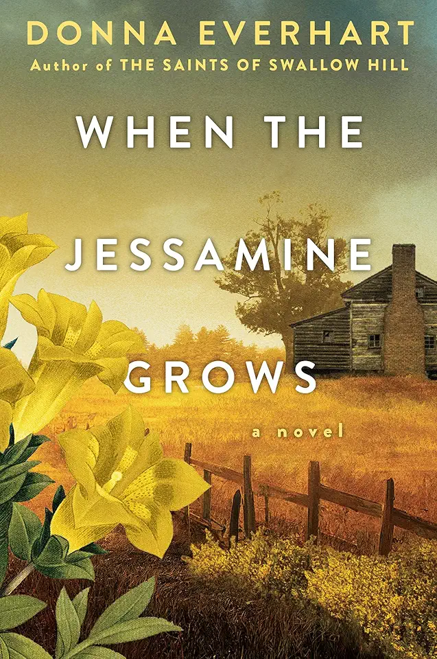 When the Jessamine Grows: A Captivating Histo...
