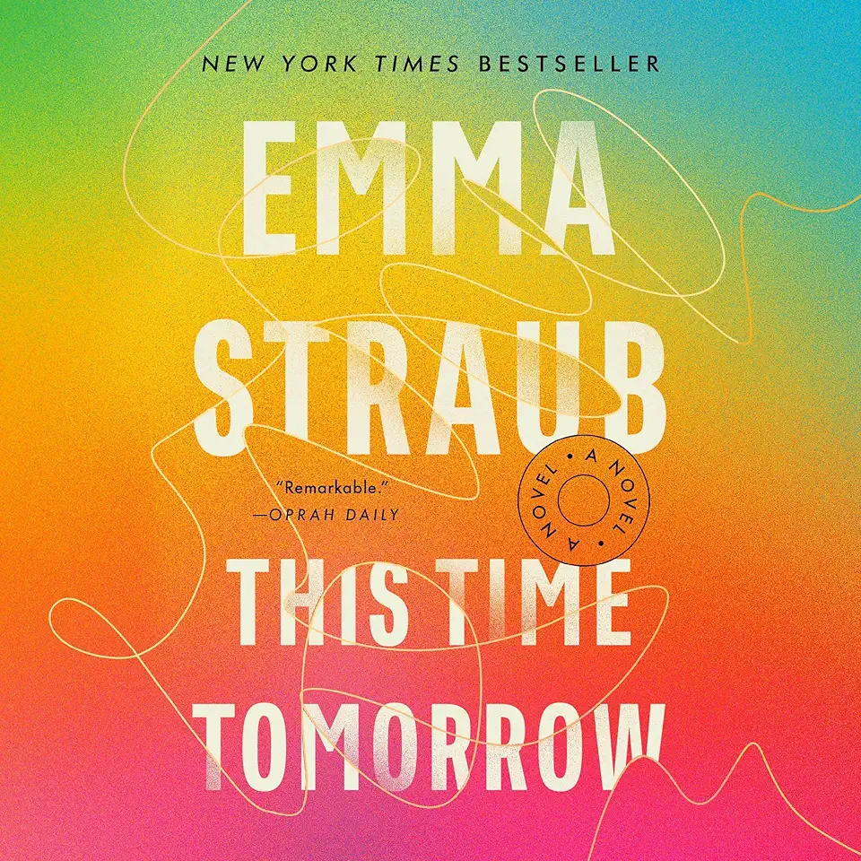 This Time Tomorrow: A Novel